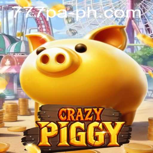 Exploring the World of CrazyPiggy: A Dive into 777 PA