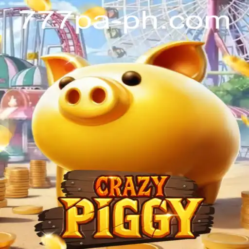 Exploring the World of CrazyPiggy: A Dive into 777 PA