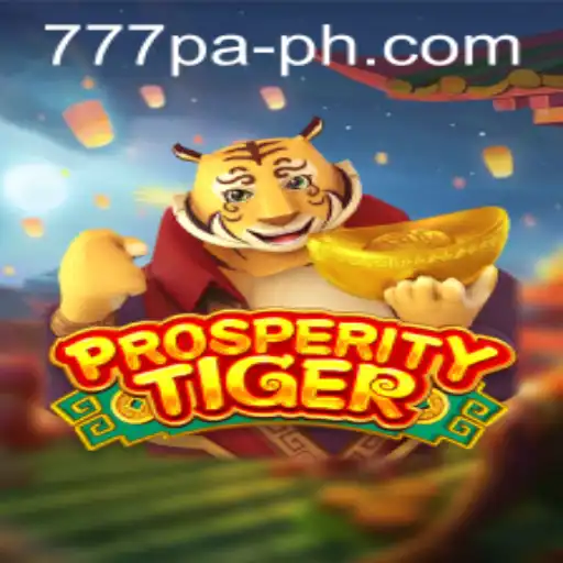 Discover the World of ProsperityTiger: An Enticing Journey into 777 PA
